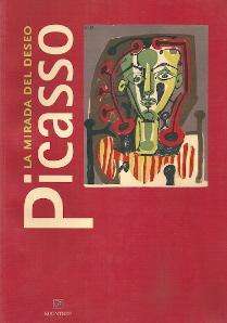 Picasso. La mirada del deseo