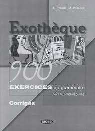 Exothèque. 900 exercices de grammaire. Corrigés