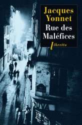 Rue des Maléfices - Chronique secrète d'une ville