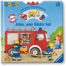 Alles, was Räder hat . Mein erstes Fahrzeuge-Spielbuch