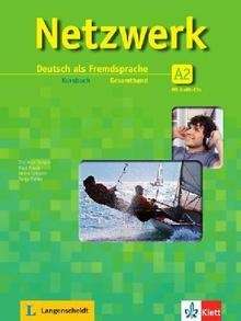 Netzwerk A2. Gesamtband. Kursbuch + 2-Audio-CDs