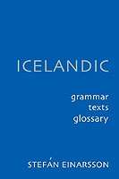 Icelandic: Grammar, Texts and Glossary