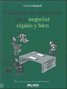 Cuaderno de ejercicios para negociar rápido y bien