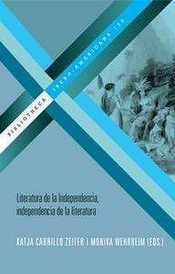 Literatura de la independencia, independencia de la literatura