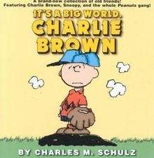 It's a Big World, Charlie Brown