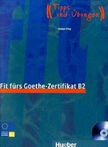 Fit fürs Goethe-Zertifikat B2