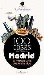 100 cosas que hacer en Madrid