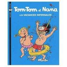 Tom-Tom et Nana - Les vacances infernales