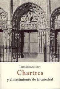 Chartres y el nacimiento de la Catedral
