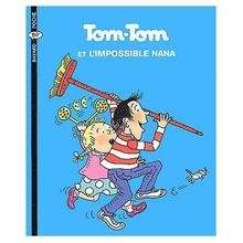 Tom-Tom et Nana - Tom-Tom et l'impossible Nana