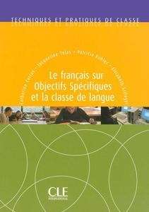 Le français sur objectifs spécifiques (FOS) et la classe de langue