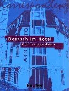 Deutsch im Hotel. Korrespondenz Lehrbuch