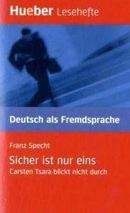 Sicher Ist Nur Eins. Lectura Fácil A2