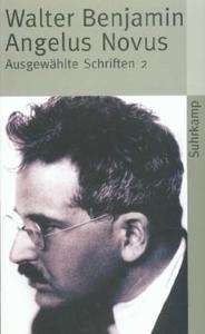 Angelus Novus. Ausgewählte Schriften 2