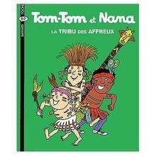 Tom-Tom et Nana - La tribu des affreux
