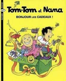 Tom-Tom et Nana - Bonjour les cadeaux !