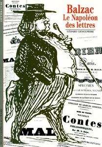 Balzac, le Napoleón des lettres
