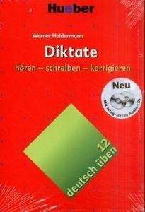 Deutsch üben. Bd 12. Diktate hören, schreiben, korrigieren (A2-B2)