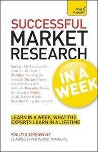 Teach Yourself Market Research in a Week
