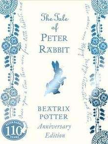 The Tale of Peter Rabbit (110 Anniversary Edition)