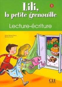 Lili, la Petite Grenouille 1/ Lecture-Ecriture