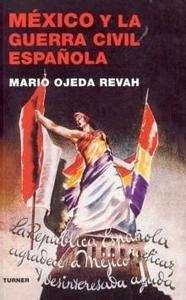 Mexico y la Guerra Civil Española