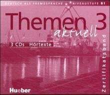 Themen aktuell 3 Zertifikatsband B1 3Cds