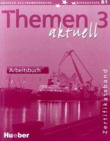 Themen Aktuell 3 B1 Arbeitsbuch