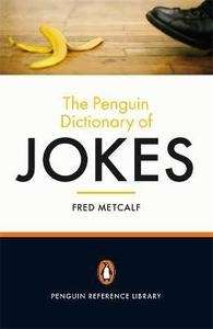 The Penguin Dictionary of Jokes, Wisecracks, Quips and Quotes