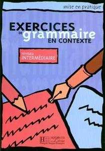 Exercices de Grammaire en Contexte Intermédiaire