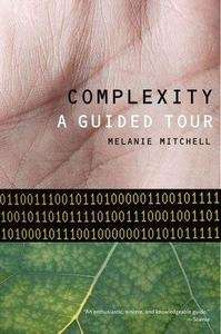 Complexity, A Guided Tour