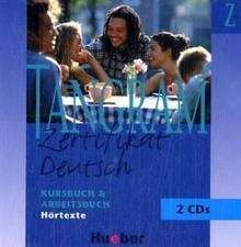 Tangram Zertifkat Deutsch 2 Cds zum Kurs- und Arbeitsbuch