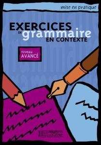 Exercices de Grammaire en Contexte Avancé
