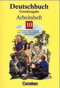 Deutschbuch 10 Grundausgabe Arbeitsheft