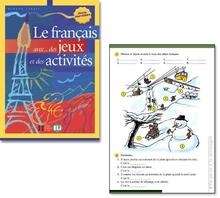 Le Français avec...des jeux et des activités Intermédiaire