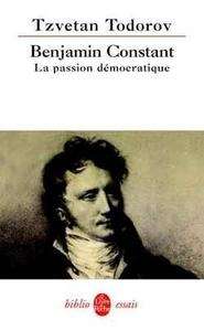 Benjamin Constant, la passion démocratique