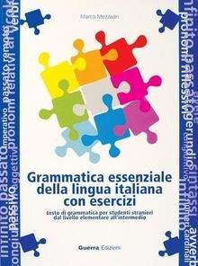 Grammatica essenziale della lingua italiana con esercizi