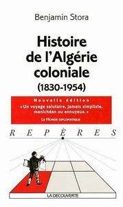 Histoire de l'Algérie Coloniale (1830-1954)