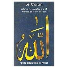 Le Coran (sourates 1 à 19)