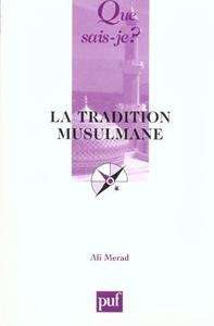 La tradition musulmane