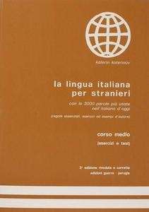 La lingua italiana per stranieri B2 (Corso medio - esercizi e test)