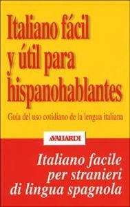 Italiano facil y util para hispanohablantes