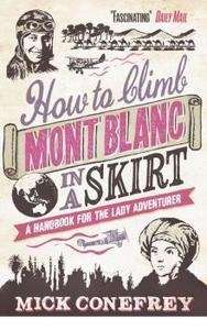 How to Climb Mont Blanc in a Skirt