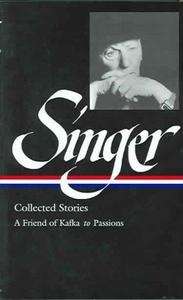 Collected Stories: a Friend of Kafka to Passions