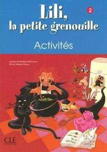 Lili la Petite Grenouille 2 Cahier d'activités