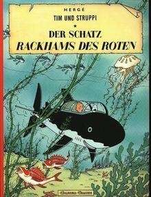 Der Schatz Rackhams des Roten- Tim und Struppi. Bd. 11