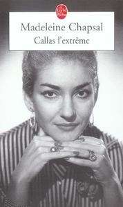 Callas l'extrême