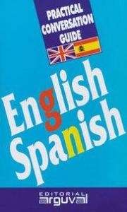 Ingles-Español  Guia Práctica de Conversación