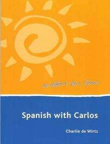 Spanish with Carlos (Libro+2 Cd-Audio)