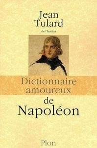 Dictionnaire amoureux de Napoléon